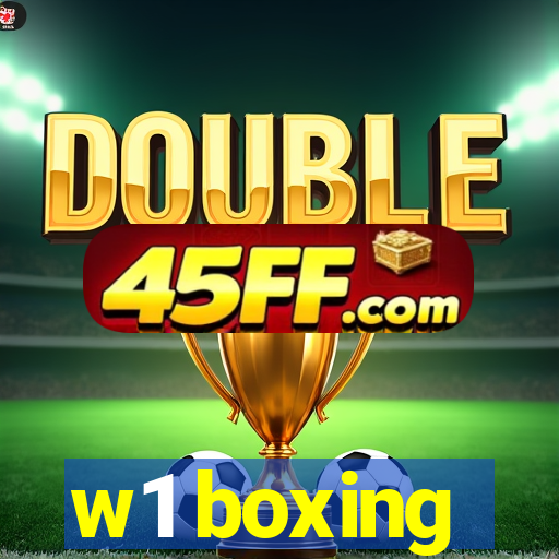 w1 boxing
